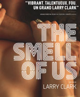 Смотреть Онлайн Наш запах / The Smell of Us [2014]